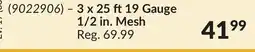 Princess Auto Galvanized Hardware Cloth 3 x 25 ft19 Gauge 1/2 in. Mesh offer