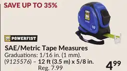 Princess Auto 12 ft(3.5 m) x 5/8 in. SAE/Metric Tape Measures offer