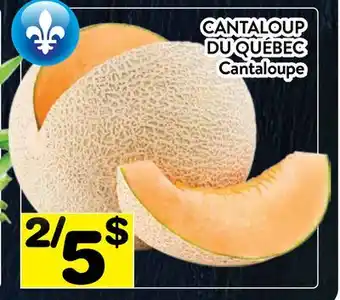 Supermarché PA CANTALOUP DU QUÉBEC | Cantaloupe offer