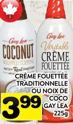 Supermarché PA CRÈME FOUETTÉE TRADITIONNELLE OU NOIX DE COCO GAY LEA offer