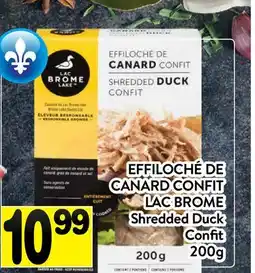 Supermarché PA EFFILOCHÉ DE CANARD CONFIT LAC BROME | Shredded Duck offer