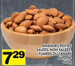 Supermarché PA AMANDES RÔTIES SALÉES, NON SALÉES, FUMÉES OU TAMARI | Almonds offer