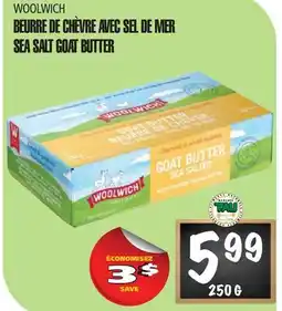 Marches Tau BEURRE DE CHÈVRE AVEC SEL DE MER WOOLWICH offer