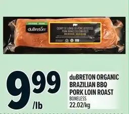 Metro dubreton organic brazilian bbq pork loin roast offer