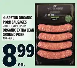 Metro Dubreton organic pork sausages or organic extra lean ground pork offer