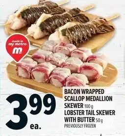 Metro Bacon wrapped scallop medallion skewer lobster tail skewer with butter offer