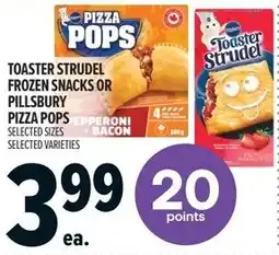 Metro Toaster strudel frozen snacks or pillsbury pizza pops offer