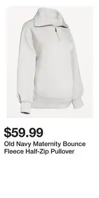 Old Navy Old Navy Maternity Bounce Fleece Half-Zip Pullover offer