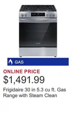 Costco Frigidaire 30 in 5.3 cu ft. Gas Range with Steam Clean offer