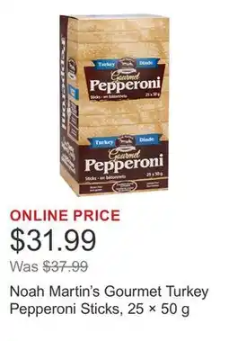 Costco Noah Martin's Gourmet Turkey Pepperoni Sticks, 25 × 50 g offer