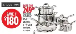 Canadian Tire Lagostina 10-Pc Atigiano 3-Ply Clad Cookset offer