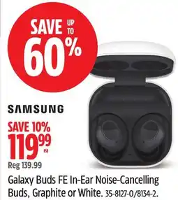 Canadian Tire Samsung Galaxy Buds FE In-Ear Noise Cancelling Buds, Graphite or White offer