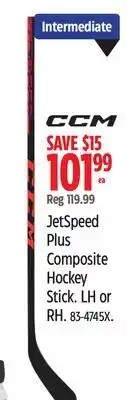 Canadian Tire CCM JetSpeed Plus Composite Hockey Stick offer