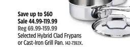 Canadian Tire Selected Hybrid Clad Frypans or Cast-Iron Grill Pan offer