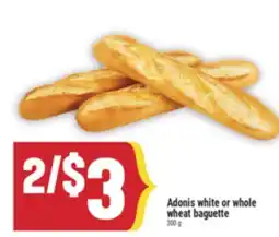 Marché Adonis Adonis white or whole wheat baguette offer
