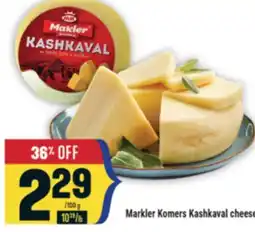 Marché Adonis MARKLER KOMERS KASHKAVAL CHEESE offer