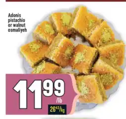 Marché Adonis Adonis pistachio or walnut osmaliyeh offer
