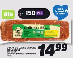 IGA DUBRETON ORGANIC BONELESS LOIN PORK offer
