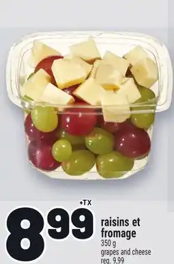 Metro RAISINS ET FROMAGE | GRAPES AND CHEESE offer