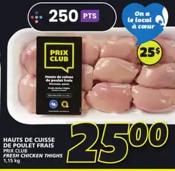 IGA PRIX CLUB FRESH CHICKEN THIGHS offer