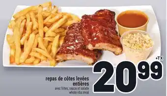 Metro REPAS DE CÔTES LEVÉES ENTIÈRES | WHOLE RIBS MEAL offer