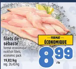 Metro FILETS DE SÉBASTE | ROCKFISH FILLETS, ECONOMIC PACK offer