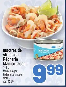 Metro MACTRES DE STIMPSON PÊCHERIE MANICOUAGAN | MANICOUAGAN FISHERIES STIMPSON CLAMS offer