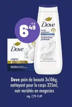 Metro DOVE PAIN DE BEAUTÉ 3X106G, NETTOYANT POUR LE CORPS 325ML offer
