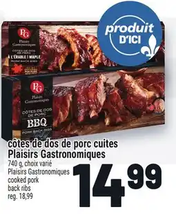 Metro CÔTES DE DOS DE PORC CUITES PLAISIRS GASTRONOMIQUES | PLAISIRS GASTRONOMIQUES COOKED PORK BACK RIBS offer