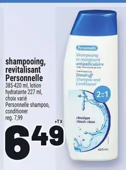 Metro SHAMPOOING, REVITALISANT PERSONNELLE | PERSONNELLE SHAMPOO, CONDITIONER offer