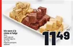Metro TRIO SUCRE À LA CRÈME ET FUDGE | MAPLE FUDGE AND CHOCOLATE FUDGE TRIO offer