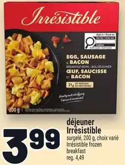 Metro DÉJEUNER IRRÉSISTIBLE | IRRÉSISTIBLE FROZEN BREAKFAST offer