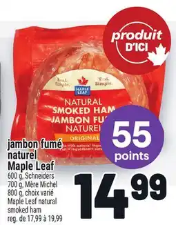 Metro JAMBON FUMÉ NATUREL MAPLE LEAF | MAPLE LEAF NATURAL SMOKED HAM offer