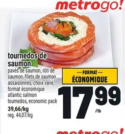 Metro TOURNEDOS DE SAUMON | ATLANTIC SALMON TOURNEDOS offer