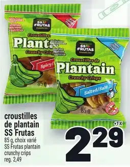 Metro CROUSTILLES DE PLANTAIN SS FRUTAS | SS FRUTAS PLANTAIN CRUNCHY CRIPS offer