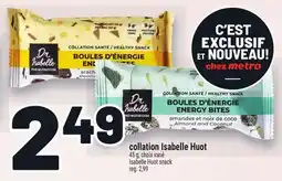 Metro COLLATION ISABELLE HUOT | ISABELLE HUOT SNACK offer