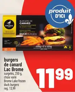 Metro BURGERS DE CANARD LAC BROME | BROME LAKE FROZEN DUCK BURGERS offer
