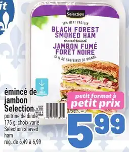 Metro ÉMINCÉ DE JAMBON SELECTION | SELECTION SHAVED HAM offer