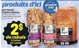 Metro PAIN TRANCHÉ PREMIÈRE MOISSON | PREMIÈRE MOISSON SLICED BREAD offer