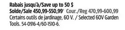 Canadian Tire Greenworks Selected 60V Garden Tools offer
