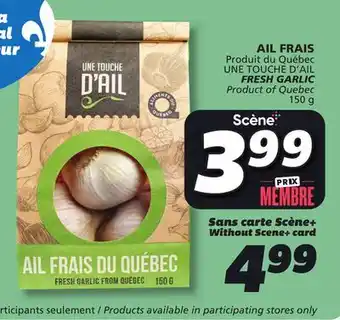 IGA UNE TOUCHE D'AIL FRESH GARLIC offer