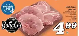 Marché Richelieu CÔTELETTES DE PORC FRAIS | FRESH PORK LOIN CHOPS offer