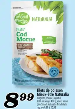 Marché Richelieu FILETS DE POISSON MIEUX-ÊTRE NATURALIA | LIFE SMART NATURALIA FISH FILLETS offer