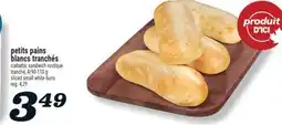 Marché Richelieu PETITS PAINS BLANCS TRANCHÉS | SLICED SMALL WHITE BUNS offer