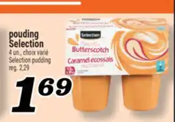 Marché Richelieu POUDING SELECTION | SELECTION PUDDING offer
