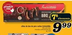 Marché Richelieu CÔTES DE DOS DE PORC CUITES IRRÉSISTIBLE | IRRÉSISTIBLE COOKED PORK BACK RIBS offer