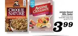 Marché Richelieu CÉRÉALES GENERAL MILLS, QUAKER | GENERAL MILLS, QUAKER CEREAL offer