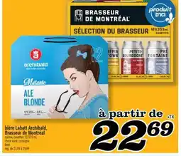 Marché Richelieu BIÈRE LABATT ARCHIBALD, BRASSEUR DE MONTRÉAL | BEER offer