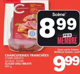 Marches Tradition COMPLIMENTS Jambon, Dinde SLICED DELI MEATS offer