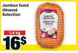 Super C Jambon fumé désossé Selection offer